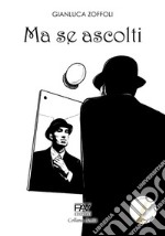 Ma se ascolti libro