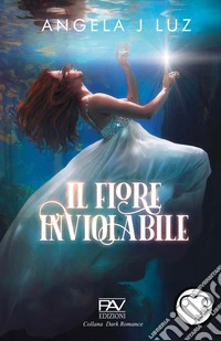 Il fiore inviolabile