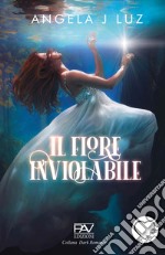 Il fiore inviolabile