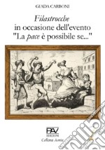 Filastrocche. In occasione dell'evento «La pace è possibile se...» libro