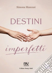 Destini imperfetti