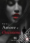 Amore e ossessione libro