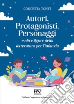 Autori, protagonisti, personaggi e altre figure della letteratura per l'infanzia