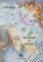 Il soffiatore di nuvole libro