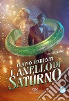 L'anello di Saturno. Vol. 2 libro