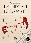 Le iniziali ricamate libro