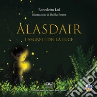 Alasdair. I segreti della luce libro