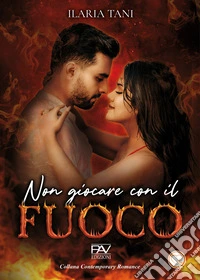 Non giocare con il fuoco libro