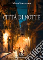 Città di notte libro