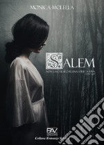 Salem. Non lascerai che una strega viva (Esodo 22:18) libro