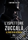 Il pentito di Altariva. L'ispettore Zuccalà libro di Camilleri Gianmaria