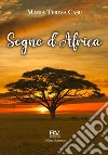 Sogno d'Africa libro di Casu Maria Teresa