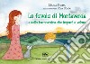 La favola di Monteverde e della baronessina che imparò a volare libro di Freda Maria