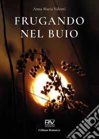 Frugando nel buio libro