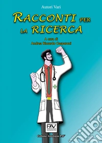 Racconti per la ricerca libro