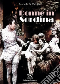 Donne in sordina libro
