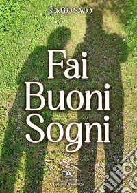 Fai buoni sogni