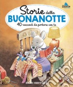 Storie della buonanotte. 40 racconti da portare con te. Ediz. a colori