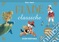 Fiabe classiche. Super pop-up. Ediz. a colori