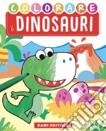 I dinosauri. Ediz. a colori libro