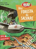 Una foresta da salvare. Ulla Lemming libro