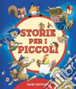 Storie per i piccoli. Ediz. a colori libro