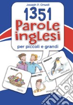 1351 parole inglesi per piccoli e grandi libro