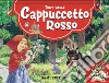 Cappuccetto rosso. Libro pop-up. Ediz. a colori libro di Wolf Tony