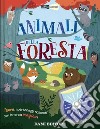 Animali della foresta. Animali nascosti. Ediz. a colori. Con piccola torcia libro