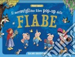 Meraviglioso libro pop-up delle fiabe. Maxi pop-up. Ediz. a colori