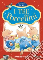 I tre porcellini. Prime storie da leggere. Ediz. a colori libro