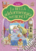 La bella addormentata nel bosco. Prime storie da leggere. Ediz. a colori libro