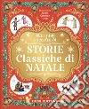 Storie classiche di Natale libro di Moss Stephanie