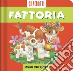 Fattoria. Ediz. a colori libro