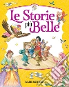 Le storie più belle. Ediz. a colori libro di Holeinone Peter