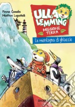 La montagna di ghiaccio. Ulla Lemming libro