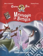 Messaggio in bottiglia. Capitan Fox libro