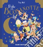 Fiabe della buonanotte. Ediz. a colori libro