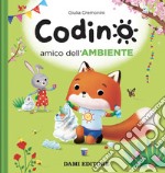 Codino amico dell'ambiente. Ediz. a colori libro