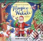 Magico Natale. Ediz. a colori libro