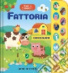 Fattoria. Premi e ascolta. Ediz. a colori libro