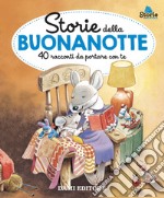 Storie della buonanotte. 40 racconti da portare con te. Ediz. a colori