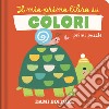 Il mio primo libro dei colori. Primi puzzle. Ediz. a colori libro