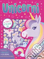 Unicorni. Ediz. a colori. Con unicorno 3D da costruire. Con Adesivi libro