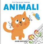 Animali. Primi pop-up per imparare. Ediz. a colori libro