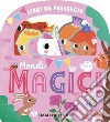 Mondi magici. Ediz. a colori libro di Bochenski Kayt