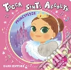 Principesse. Tocca senti ascolta. Ediz. a colori libro
