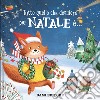 Tutto quello che desidero per Natale è.... Ediz. a colori libro