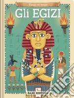 Gli egizi. Ediz. a colori libro