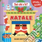 Natale. Sai chi c'è? Ediz. a colori libro